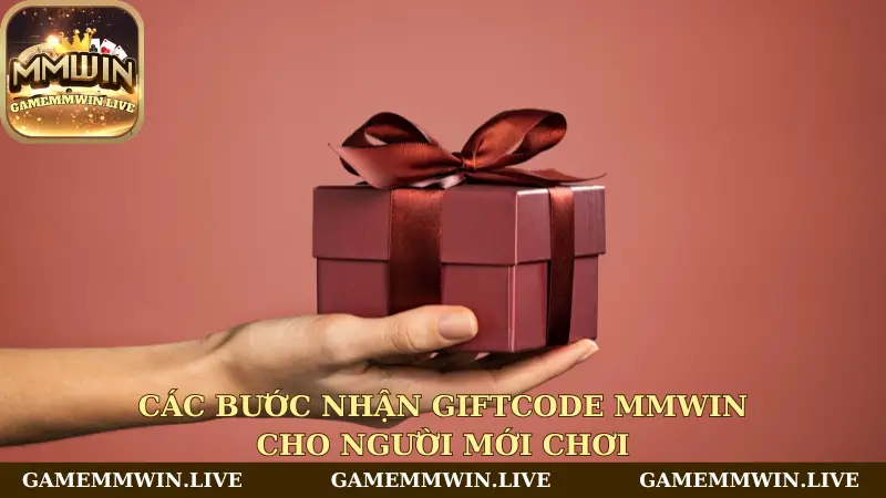 Các bước nhận giftcode Mmwin cho người mới chơi